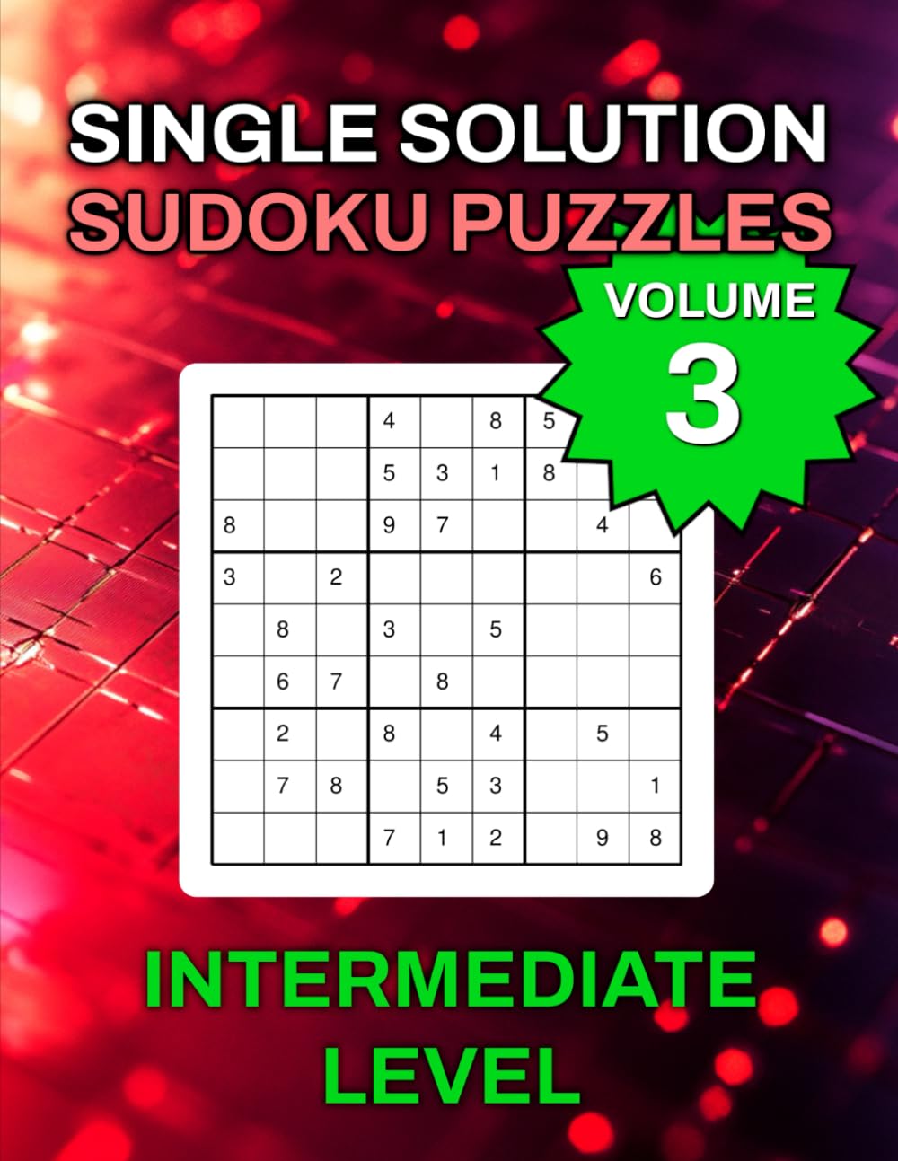 Single Solution Sudoku Intermediate Volume 3